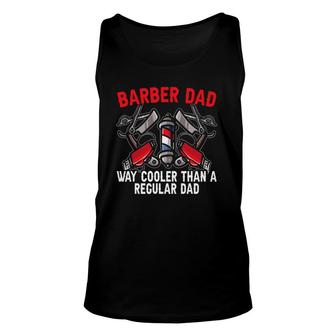 Mens Barber Dad Fathers Day Haircut Barbershop Best Daddy Ever Unisex Tank Top - Seseable
