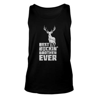 Mens Best Buckin Brother Deer Buck Hunting Bucking Gift Unisex Tank Top | Mazezy