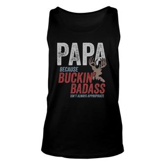 Mens Best Buckin Papa Fathers Day Funny Badass Buck Hunter Unisex Tank Top - Seseable