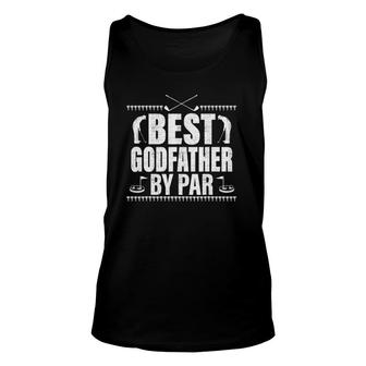 Mens Best Godfather By Par Fathers Day Gifts Golf Lover Golfer Unisex Tank Top - Seseable