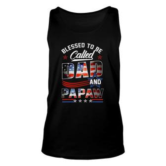 Mens Blessed To Be Called Dad And Papaw Fathers Day American Flag Unisex Tank Top - Seseable