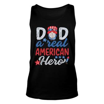 Mens Dad A Real American Hero 4Th Of July Patriotic Fathers Day Unisex Tank Top - Seseable