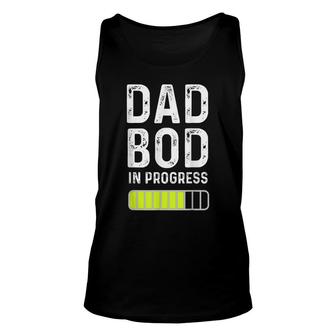 Mens Dad Bod In Progress Gift For Fathers Day Unisex Tank Top - Seseable