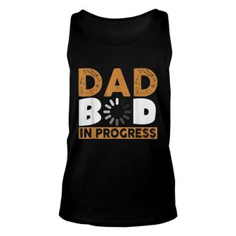 Mens Dad Bod In Progress Great Gift For 1St Fathers Day Unisex Tank Top - Seseable