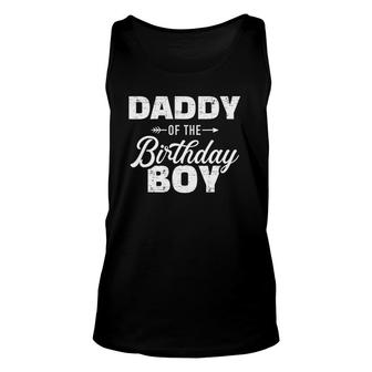 Mens Daddy Of The Birthday Boy Son Matching Family For Dad Unisex Tank Top | Mazezy