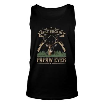 Mens Fathers Day Best Buckin Papaw Ever Deer Hunting Bucking Unisex Tank Top - Seseable
