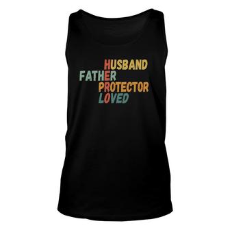 Mens Fathers Day Father Husband Protector Loved Hero Dad Unisex Tank Top - Seseable