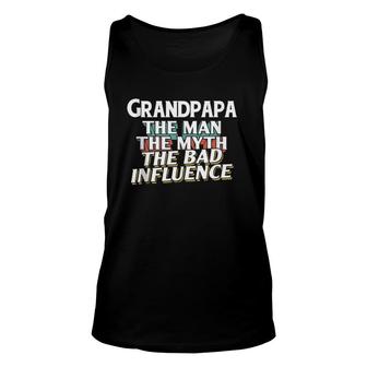 Mens Grandpapa Gift For The Man Myth Bad Influence Grandpa Unisex Tank Top - Seseable