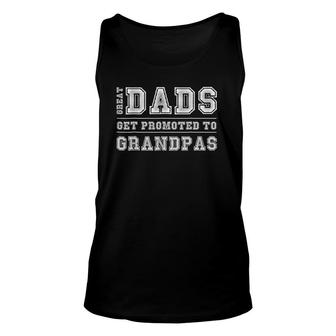Mens Great Dads Get Promoted To Grandpas Fathers Day Unisex Tank Top - Seseable