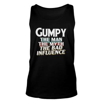 Mens Gumpy Gift For The Man Myth Bad Influence Grandpa Unisex Tank Top - Seseable