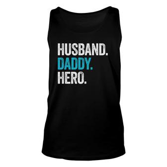 Mens Husband Daddy Hero Dad Fathers Day Gift Unisex Tank Top - Seseable
