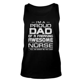 Mens Im A Proud Dad Of A Freaking Awesome Nurse For Father Unisex Tank Top - Seseable