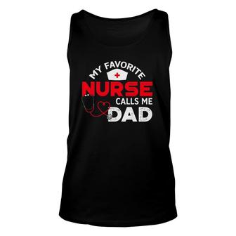 Mens My Favorite Nurse Calls Me Dad Fathers Day Nursing Unisex Tank Top - Seseable