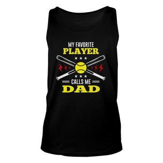 Mens My Favorite Player Calls Me Dad Softball Gift For Daddy Papa Unisex Tank Top - Seseable