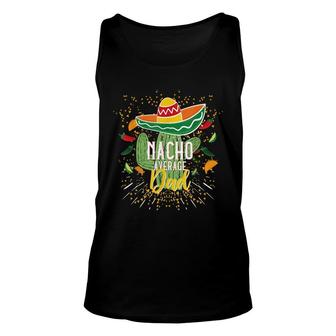 Mens Nacho Average Dad Cinco De Mayo Mexican Fiesta Party Unisex Tank Top - Seseable