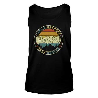 Mens Poppa Like A Grandpa Only Cooler Funny Dad Poppa Fathers Day Unisex Tank Top - Seseable