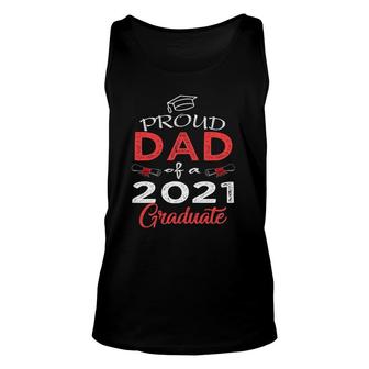 Mens Proud Dad Of A Class Of 2021 Graduate Senior 21 Daddy Men Unisex Tank Top - Seseable