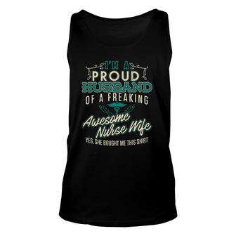Mens Proud Husband Of A Freaking Awesome Nurse Unisex Tank Top - Seseable
