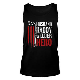 Mens Proud Welding Husband Daddy Welder Hero Weld Fathers Day Unisex Tank Top - Seseable