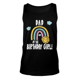 Mens Rainbows & Sunshine Birthday Party Dad Of The Birthday Girl Unisex Tank Top - Seseable