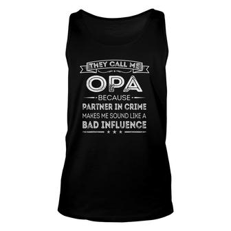Mens They Call Me Opa Because Partner In Crime Funny Fathers Day Unisex Tank Top - Seseable