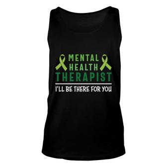 Mental Health Awareness I Will Be There For You Unisex Tank Top - Seseable