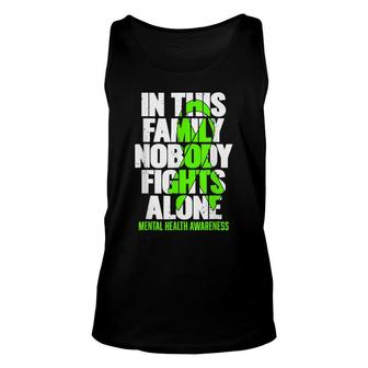 Mental Health Awareness In This Family Nobody Fight Alone Unisex Tank Top - Seseable