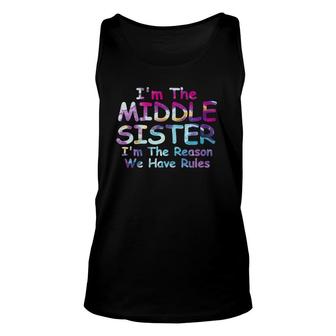 Middle Sister Im The Reason We Have Rules Matching Unisex Tank Top | Mazezy