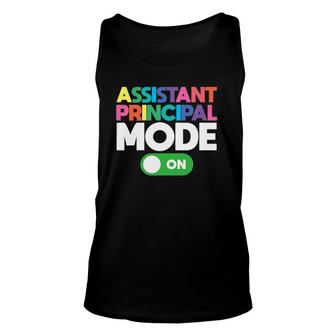 Mode On Assistant Principal Colorful Text Unisex Tank Top | Mazezy