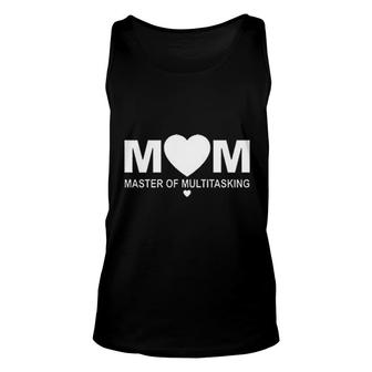 Mom Master Of Multitasking Task In The Life Mom Lovers Unisex Tank Top - Seseable