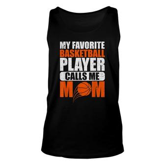 Mothers Day Favorite Basketball Player Mom Sport Basketball Unisex Tank Top - Seseable