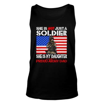 My Daughter Is A Soldier Proud Army Dad Military Father Gift Unisex Tank Top - Seseable