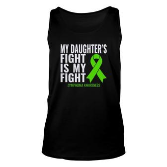 My Daughters Fight Is My Fight Lymphoma Cancer Unisex Tank Top - Monsterry DE