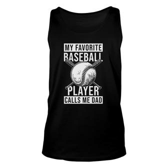 My Favorite Baseball Player Calls Me Dad Fathers Day Gift Unisex Tank Top - Seseable
