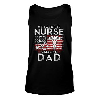 My Favorite Nurse Calls Me Dad Dad Papa Father Unisex Tank Top - Seseable