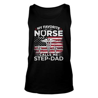 My Favorite Nurse Calls Me Step-Dad Usa Flag Stepdad Gift Unisex Tank Top - Seseable