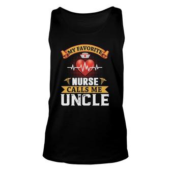 My Favorite Nurse Calls Me Uncle Fathers Day Nursing Unisex Tank Top - Seseable