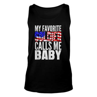 My Favorite Soldier Calls Me Baby - Proud Army Wife Husband Unisex Tank Top - Seseable