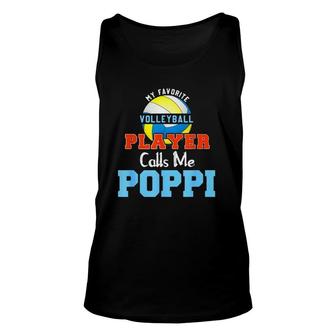 My Favorite Volleyball Player Calls Me Poppi Unisex Tank Top - Seseable