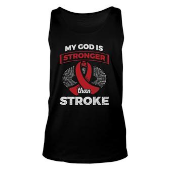 My God Is Stronger Than Stroke Christian Stroke Survivor Unisex Tank Top | Mazezy