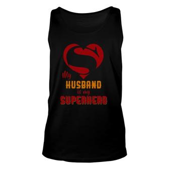 My Husband Is Superhero Gift Wife Saying Unisex Tank Top | Mazezy