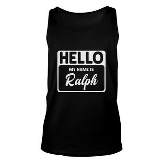 My Name Is Ralph Funny Name Tag Unisex Tank Top - Seseable