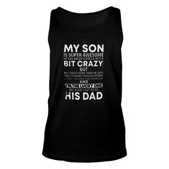 My Son Bit Crazy But Im Lucky To Be His Dad Enjoyable Gift 2022 Unisex Tank Top - Seseable