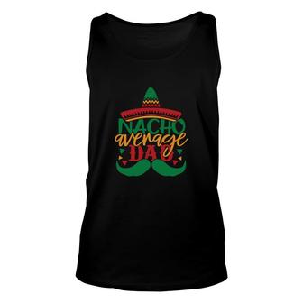 Nacho Average Dad Impression Great Gift Cinco De Mayo Unisex Tank Top - Seseable