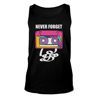 Never Forget 80S 90S Colorful Mixtape Retro Style Music Unisex Tank Top - Seseable
