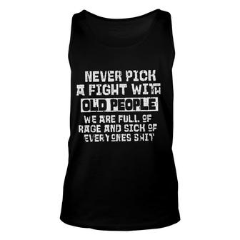 Never Pick A Fight With Old People Gorgeous 2022 Gift Unisex Tank Top - Thegiftio UK