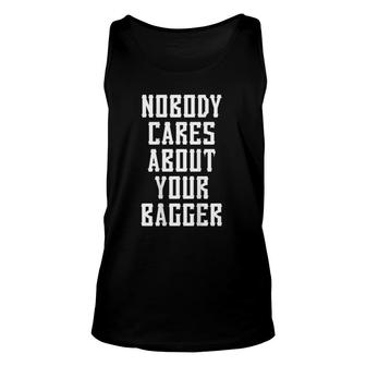 Nobody Cares About Your Bagger Tee Riding Motorcycle Gag Unisex Tank Top | Mazezy