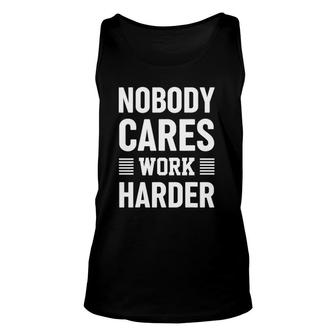 Nobody Cares Work Harder Fitness Motivation Gym Workout Tank Top | Mazezy
