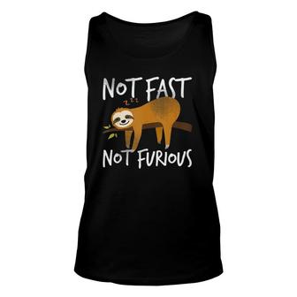 Not Fast Not Furious Funny Cute Lazy Sloth  Unisex Tank Top