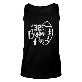 Number 32S Biggest Fan Football Player Mom Dad Family Unisex Tank Top - Seseable